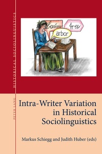 Enlarge image Cover: Intra-Writer Variation in Historical Sociolinguistics - Peter Lang Verlag