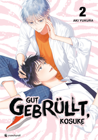 Abbildung von: Gut gebrüllt, Kosuke - Band 2 - Crunchyroll Manga