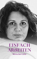 Cover: Einfach Arbeiten - BuchGef&uuml;hl