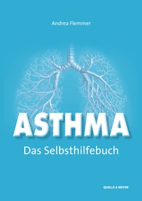 Abbildung von: Asthma - Das Selbsthilfebuch - Quelle & Meyer