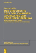 Cover: Der griechische Text der Johannesapokalypse und seine &Uuml;berlieferung - De Gruyter