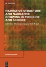 Cover: Narrative Structure and Narrative Knowing in Medicine and Science - De Gruyter