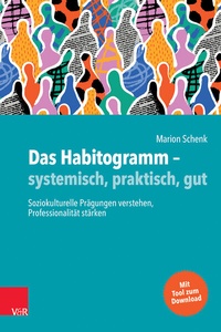 Abbildung von: Das Habitogramm - systemisch, praktisch, gut - Vandenhoeck & Ruprecht