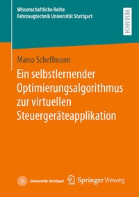 Abbildung von: Ein selbstlernender Optimierungsalgorithmus zur virtuellen Steuergeräteapplikation - Springer Vieweg