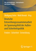 Cover: Deutsche Entwicklungszusammenarbeit im Spannungsfeld der Au&szlig;en- und Sicherheitspolitik - Springer VS