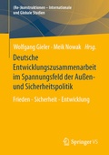 Cover: Deutsche Entwicklungszusammenarbeit im Spannungsfeld der Au&szlig;en- und Sicherheitspolitik - Springer VS