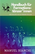 Cover: Handbuch f&uuml;r Formationst&auml;nzer*innen - epubli
