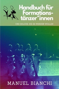 Enlarge image Cover: Handbuch für Formationstänzer*innen - epubli