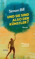 Cover: Und Sie sind also der K&uuml;nstler - GOYA
