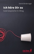 Cover: Ich h&ouml;re dir zu - Carl-Auer Verlag