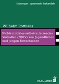 Cover: Nichtsuizidales selbstverletzendes Verhalten (NSSV) von Jugendlichen und jungen Erwachsenen - Carl-Auer Verlag