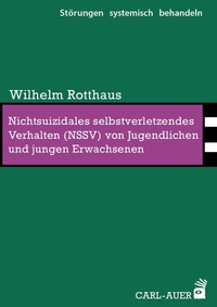 Abbildung von: Nichtsuizidales selbstverletzendes Verhalten (NSSV) von Jugendlichen und jungen Erwachsenen - Carl-Auer Verlag