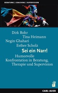 Cover: Sei ein Narr! - Carl-Auer Verlag