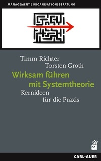 Abbildung von: Wirksam führen mit Systemtheorie - Carl-Auer Verlag