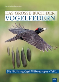 Abbildung von: Das große Buch der Vogelfedern - AULA-Verlag