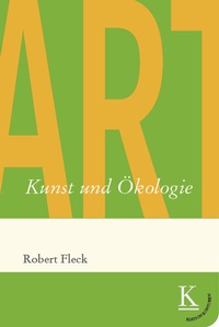 Abbildung von: Kunst und Ökologie - Edition Konturen