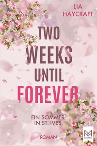 Abbildung von: Two Weeks Until Forever - MAXIMUM Verlag