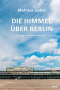 Cover: Die Himmel &uuml;ber Berlin - Steidl
