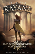 Cover: Rayana und die Sonnenkinder von Sol-Dhana - WunderZeilen Verlag