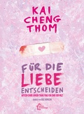 Cover: F&uuml;r die Liebe entscheiden - edition assemblage