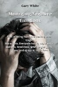 Enlarge image Cover: Managing Negative Emotions - Stationery Office Books
