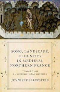 Abbildung von: Song, Landscape, and Identity in Medieval Northern France - OUP eBook