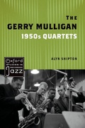 Cover: The Gerry Mulligan 1950s Quartets - OUP eBook