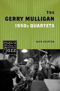 Abbildung von: The Gerry Mulligan 1950s Quartets - OUP eBook