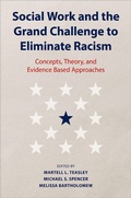 Cover: Social Work and the Grand Challenge to Eliminate Racism - OUP eBook