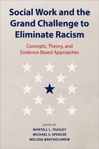 Enlarge image Cover: Social Work and the Grand Challenge to Eliminate Racism - OUP eBook