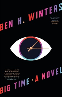 Enlarge image Cover: Big Time - Mulholland Books