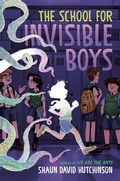 Cover: The School for Invisible Boys - Random House Children's Books