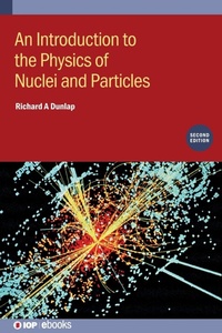 Enlarge image Cover: An Introduction to the Physics of Nuclei and Particles (Second Edition) - Institute of Physics Publishing