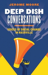 Abbildung von: Deep Dish Conversations - Vanderbilt University Press