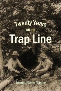 Bild vergrößern Bild: Twenty Years on the Trap Line - Bookcrop