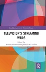Cover: Television's Streaming Wars - Routledge