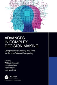 Enlarge image Cover: Advances in Complex Decision Making - Chapman & Hall/CRC