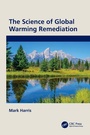 Cover: The Science of Global Warming Remediation - CRC Press