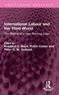 Cover: International Labour and the Third World - Routledge