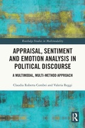 Cover: Appraisal, Sentiment and Emotion Analysis in Political Discourse - Routledge