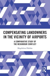 Abbildung von: Compensating Landowners in the Vicinity of Airports - Routledge