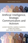 Cover: Artificial Intelligence, Strategic Communicators and Activism - Routledge