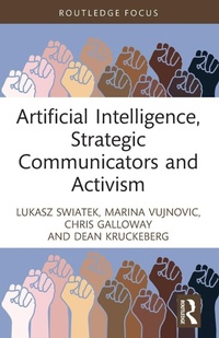 Enlarge image Cover: Artificial Intelligence, Strategic Communicators and Activism - Routledge