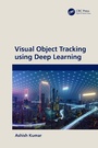 Cover: Visual Object Tracking using Deep Learning - CRC Press