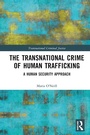 Cover: The Transnational Crime of Human Trafficking - Routledge
