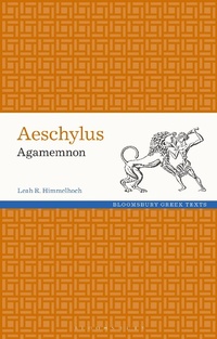 Abbildung von: Aeschylus: Agamemnon - Bloomsbury Academic