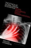 Cover: The Ethics of Global Organ Acquisition - Bloomsbury Academic