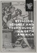 Cover: Religion, Science and Technology in North America - Bloomsbury Academic