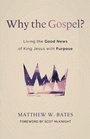 Cover: Why the Gospel? - Eerdmans