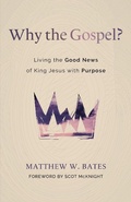 Cover: Why the Gospel? - Eerdmans